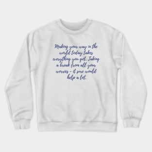 Making Your Way Crewneck Sweatshirt